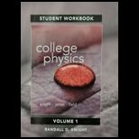College Physics, Volume 1 Student Workbook