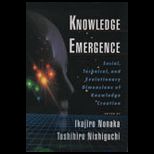 Knowledge Emergence  Social, Technical, and Evolutionary Dimensions of Knowledge Creation
