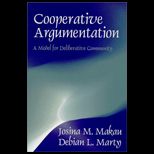 Cooperative Argumentation  A Model for Deliberative Community