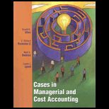 Cases in Managerial and Cost Accounting