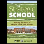 Strategic School Making the Most of People, Time, and Money
