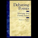 Debating Points  Marriage and Family Issues