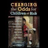 Changing Odds for Children at Risk