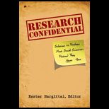 Research Confidential Solutions to Problems Most Social Scientists Pretend They Never Have