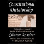 Constitutional Dictatorship  Crisis Government in the Modern Democracies