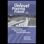 Unlevel Playing Fields Understanding Wage Inequality and Discrimination