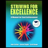 Striving for Excellence A Manual for Goal Achievement