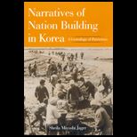 Narratives of Nation Building in Korea  Genealogy of Patriotism