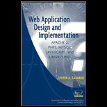 Web Application Design and Implementation  Apache 2, PHP5, MySQL, JavaScript, and Linux/UNIX