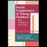 Social Competence of Young Children Risk, Disability, and Intervention