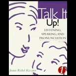 Talk It up  Listening, Speaking, and Pronunciation / With CD ROM