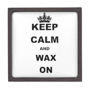KEEP CALM AND WAX ON PREMIUM TRINKET BOX