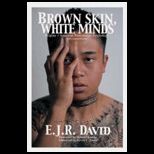 Brown Skin, White Minds  Filipino  / American Postcolonial Psychology