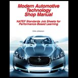 Modern Automotive Technology Shop Manual  NATEF Standards Job Sheets for Performance Based Learning 2009