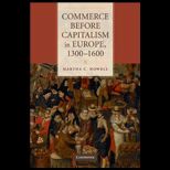 Commerce before Capitalism in Europe, 1300 1600