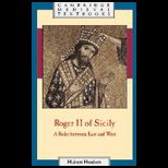 Roger II of Sicily  Ruler between East and West