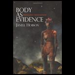 Body as Evidence Mediating Race, Globalizing Gender