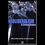 Neoliberalsim  Critical Reader