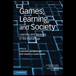 Games, Learning, and Society Learning and Meaning In the Digital Age