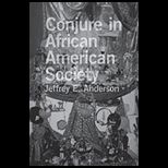 Conjure in African American Society