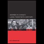 Women in Chinas Long Twentieth Century
