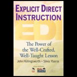 Explicit Direct Instruction (EDI) The Power of the Well Crafted, Well Taught Lesson