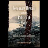 Legendary Hawaii and Politics of Place