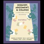Inquiry, Argument, and Change Brief