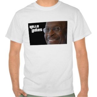 Herman Cain Hello Ladies T Shirt