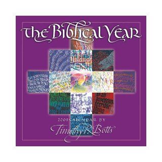 Biblical Year 2009 Wall Calendar (Calendar) Timothy R Botts 9781416280071 Books