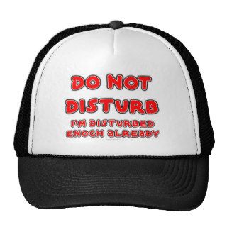 FGD   Do Not Disturb, I'm disturbed enough already Mesh Hats