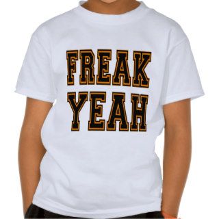 FREAK YEAH Funny Baseball Tshirt