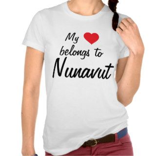 My heart belongs to Nunavut T Shirts