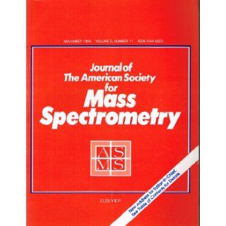 Journal of the American Society for Mass Spectrometry Volume 5, Number 11 November 1994 Michael Gross Books