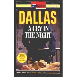 A Cry in the Night Dallas #13 Monica Dean 9781557261021 Books