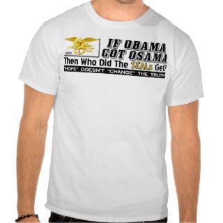If Obama Got Osama, Who Did The SEALs Get? Shirts