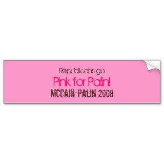 Republicans go, Pink for Palin, McCain Palin 2008 Bumper Sticker