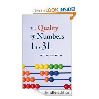 The Quality of Numbers 1 31 eBook Wolfgang Held, Matthew Barton Kindle Store