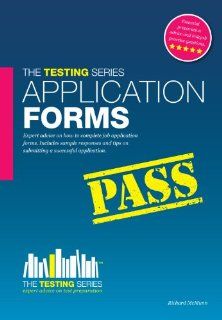Application Forms How to Complete Them for Success in Your Job Application. [Richard McMunn] (Testing Series) (9781907558276) Richard McMunn Books