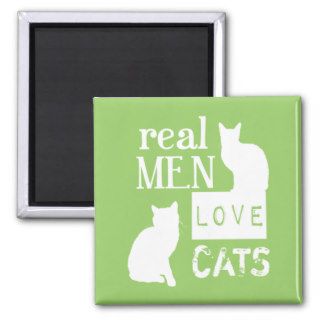 Real Men Love Cats (available in all colours) Magnets