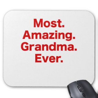 Most Amazing Grandma Ever Mouse Pad