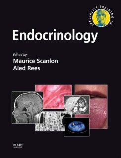Specialist Training in Endocrinology, 1e 9780723434085