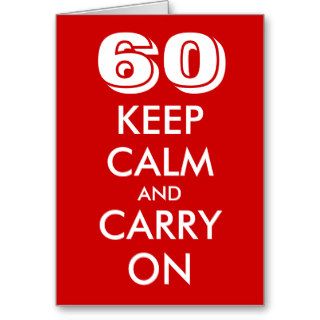 60th birthday card  Keep calm and carry on