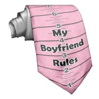 Ruler Tie   "My Boyfriend Rules"