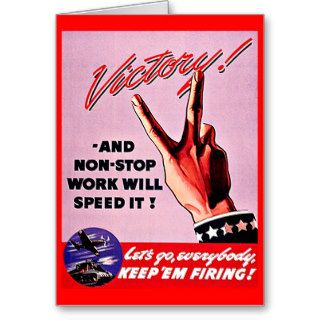 Non Stop Work Will Bring Victory   Vintage WW2 Greeting Card