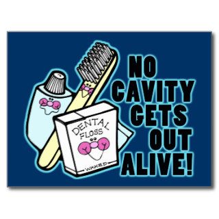 No Cavity Gets Out Alive Postcards