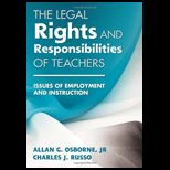 Legal Rights and Responsibilities of Teachers Issues of Employment and Instruction