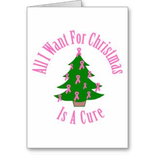 All I Want For Christmas Is A Cure (Pink Ribbon) Cards