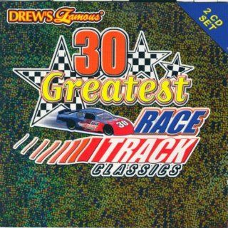 Drew's Famous 30 Greatest Race Track Classics Music