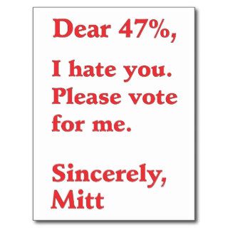 Vote for Barack Obama Mitt Romney Hates You 47% Postcards